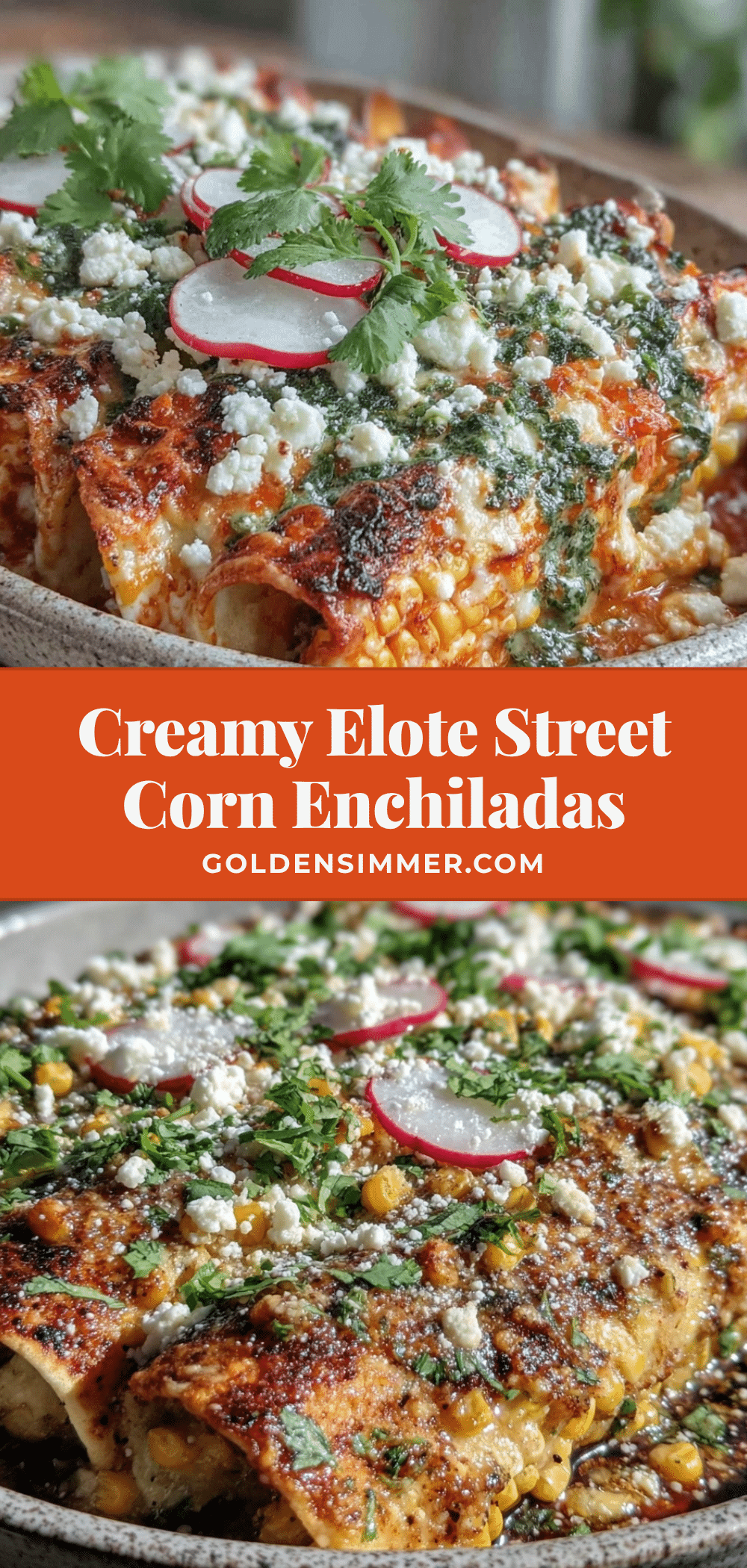 creamy elote street corn enchiladas recipe