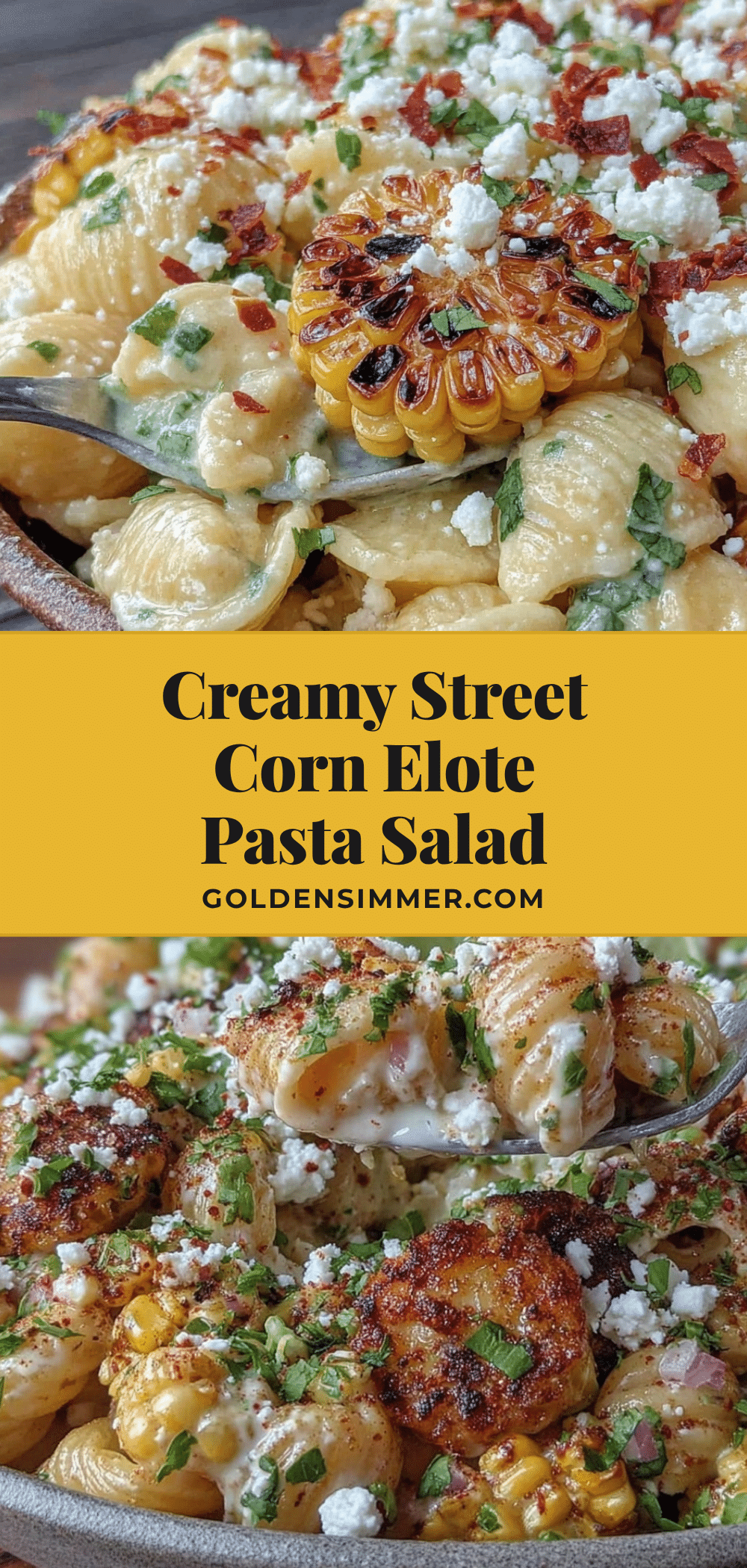 creamy street corn elote pasta salad recipe