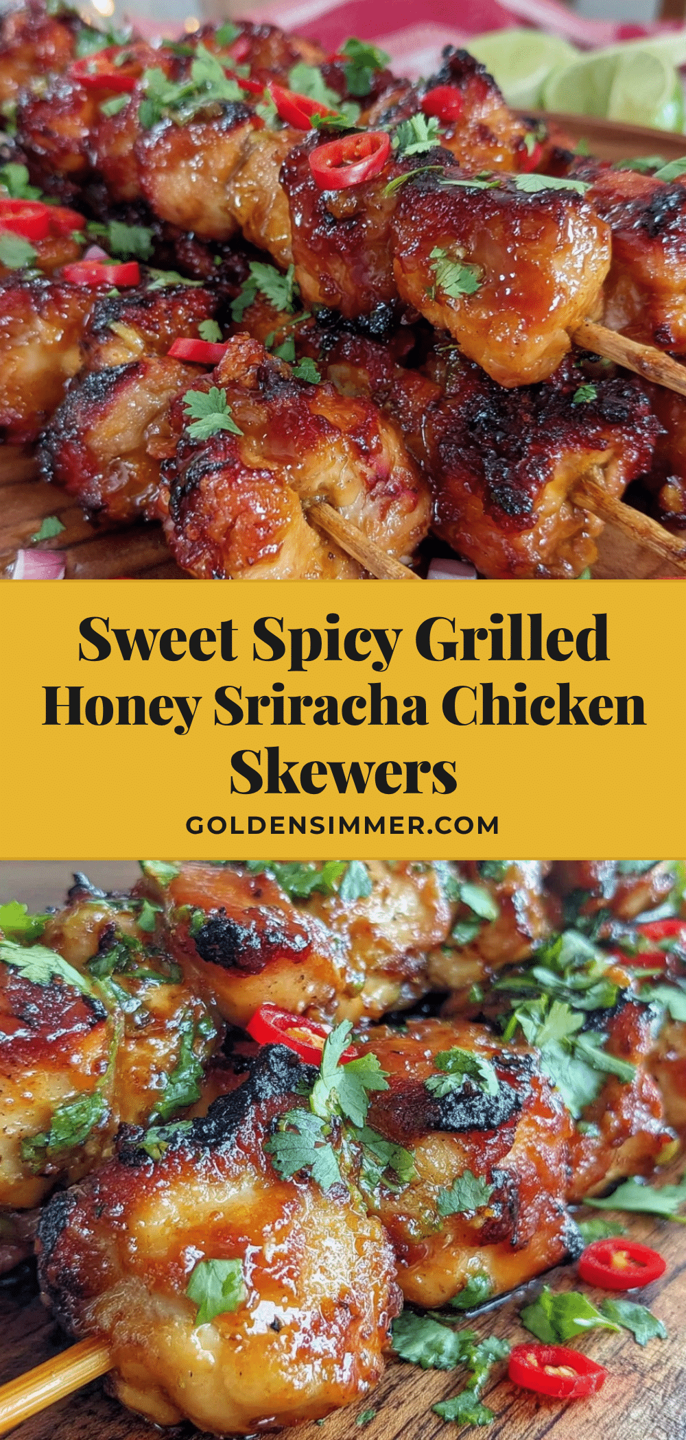 grilled honey sriracha chicken skewers recipe